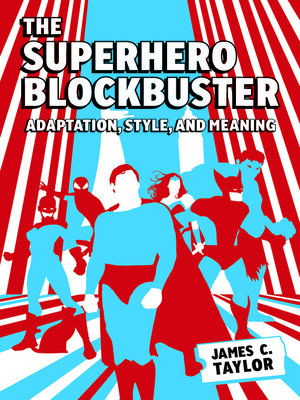 cover image of The Superhero Blockbuster